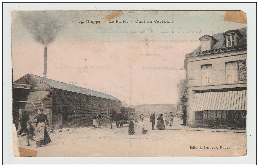 DIEPPE - Le Pollet - Quai Du Carénage - Carte Peu Courante, Vendue En L'état - édit. J. Lesueur, N°24 - Dieppe