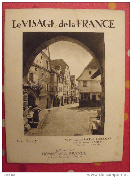 Vosges Alsace Et Lorraine. Revue Le Visage De La France. 1925. 32 Pages. édition Horizons De France - Corse