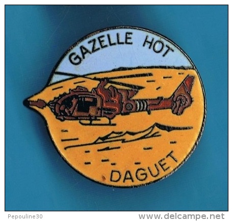 PIN'S //  ** ALAT ** GAZELLE ** SA 341F2 ASTAZOU XIV M ** MISSILES ANTICHAR HOT ** OPERATION DAGUET ** . (Ø 2,8 Cm) - Militair & Leger