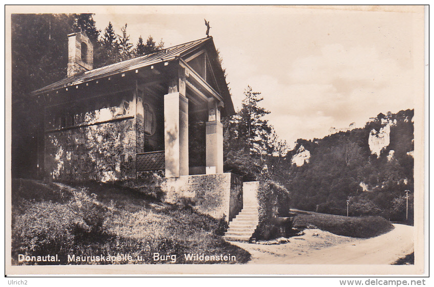 AK Donautal - Mauruskapelle Und Burg Wildenstein - Ca. 1930 (20983) - Sigmaringen