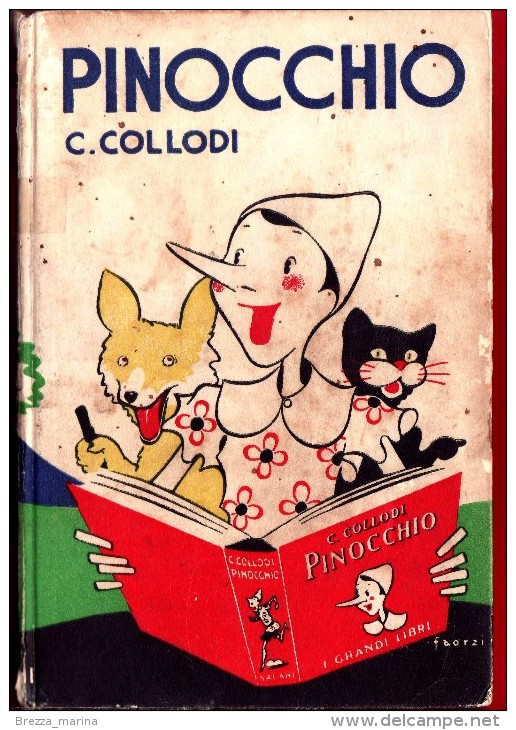 ITALIA - Usato - 1940 - Le Avventure Di Pinocchio - Carlo Collodi - Storia Di Un Burattino Illustrata Da Fiorenzo Faorzi - Bambini E Ragazzi