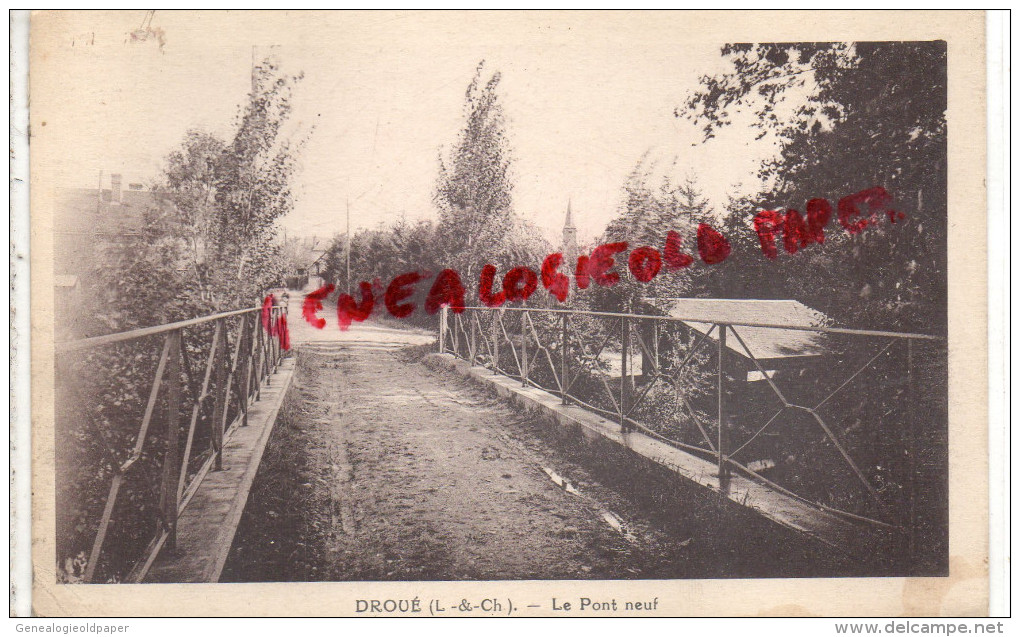 41 - DROUE - LE PONT NEUF - Droue