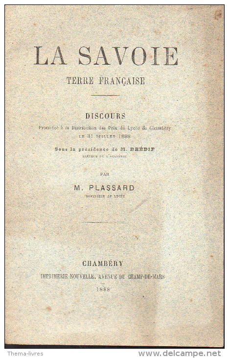 La Savoie Terre Française  , Chambéry 1888 (M0896) - Alpes - Pays-de-Savoie