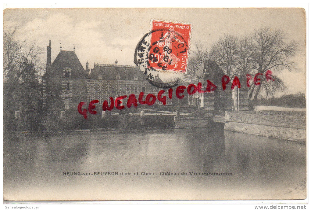 41 - NEUNG SUR BEUVRON - CHATEAU DE VILLEBOURGEON -1909 - Neung Sur Beuvron