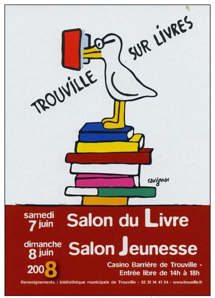 SAVIGNAC - TROUVILLE SUR LIVRES - 4EME SALON DU LIVRE JEUNESSE - 7 ET 8 JUIN 2008 - CANARD SUR PILE DE LIVRES (CART'COM) - Savignac