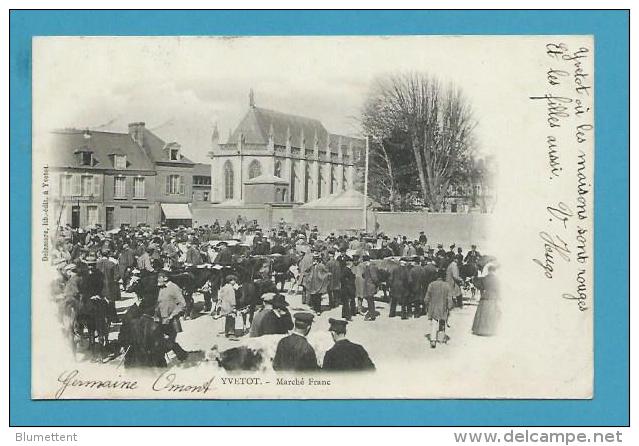 CPA Métier Maquignons Marché Aux Bestiaux Marché Franc YVETOT 76 - Yvetot