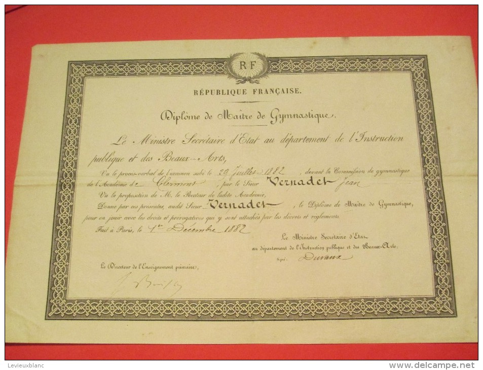 Diplôme De Maitre De Gymnastique /Ministre Secrét. D´Etat Dépt Instruction Publique Et Beaux Arts/Clermont/1882   DIP106 - Diploma & School Reports