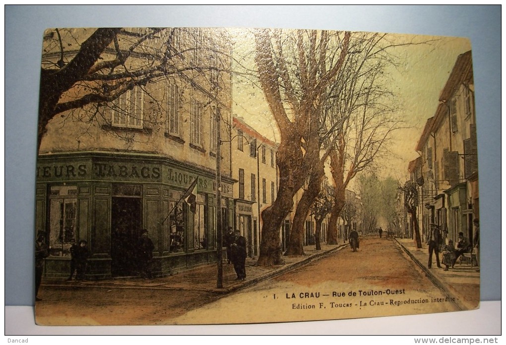 LA  CRAU   --- Rue De Toulon-Ouest - La Crau