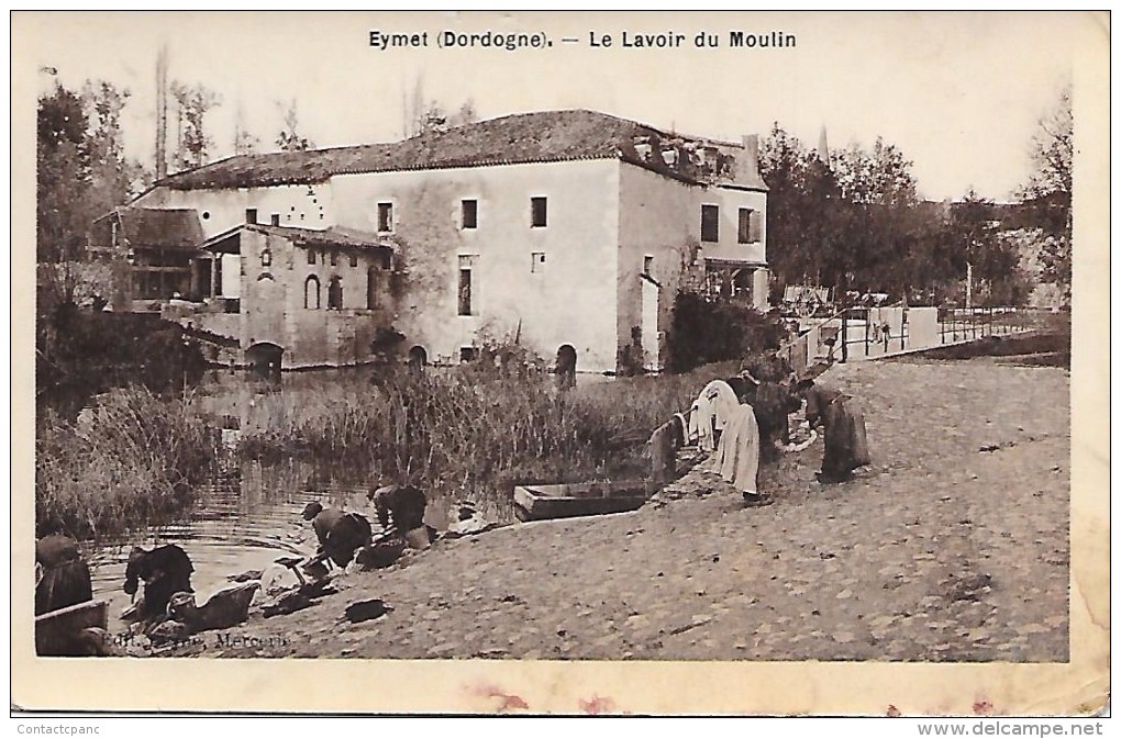 EYMET  ( 24 )  - Le Lavoir Du Moulin  ( Carte Glacée , Dans L'état  ) 1915 - Autres & Non Classés