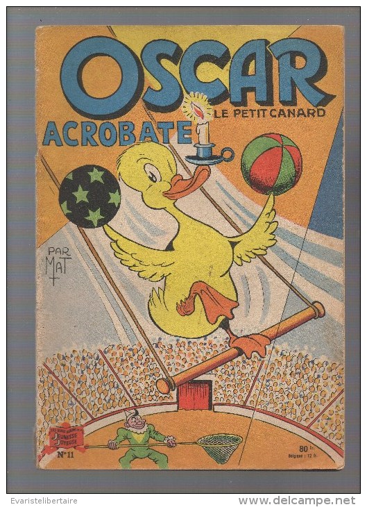 OSCAR  Le Petit Canard Acrobate ,n11,texte Et Illustrations De MAT - Oscar