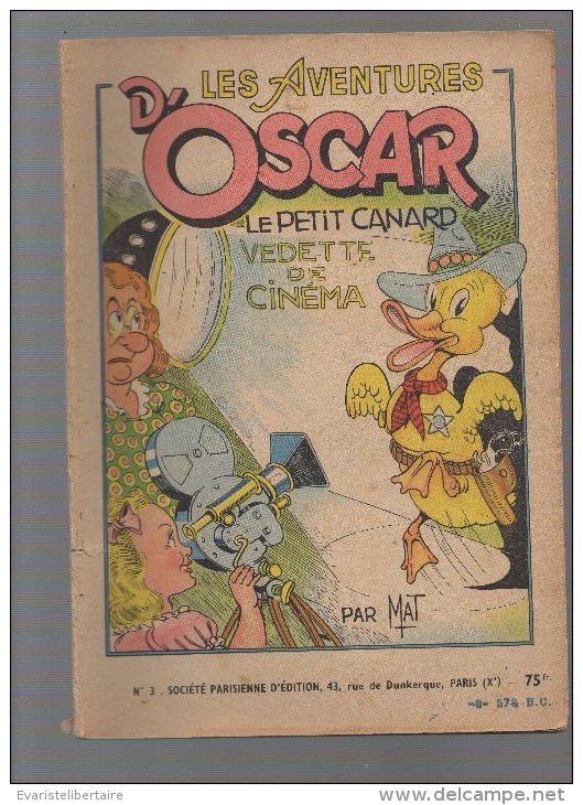 Les Aventures D'OSCAR  Le Petit Canard Vedette De Cinéma  ,n°3,texte Et Illustrations De MAT - Oscar