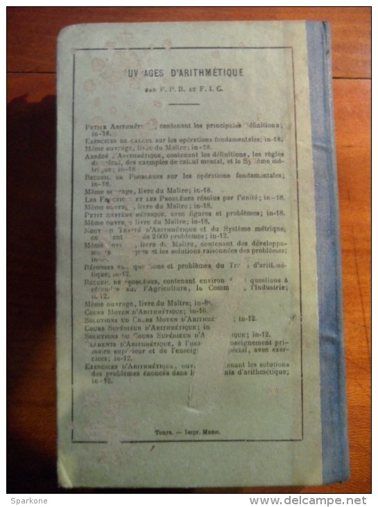 Arithmétique - Cours Supérieur (Par Les Frères Des écoles Chrétiennes) éditions Alfred Mame & Fils - 18 Ans Et Plus