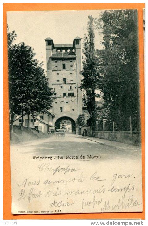 PBH-22  Fribourg  La Porte De Morat.   Cachet 1901. Précurseur - Fribourg