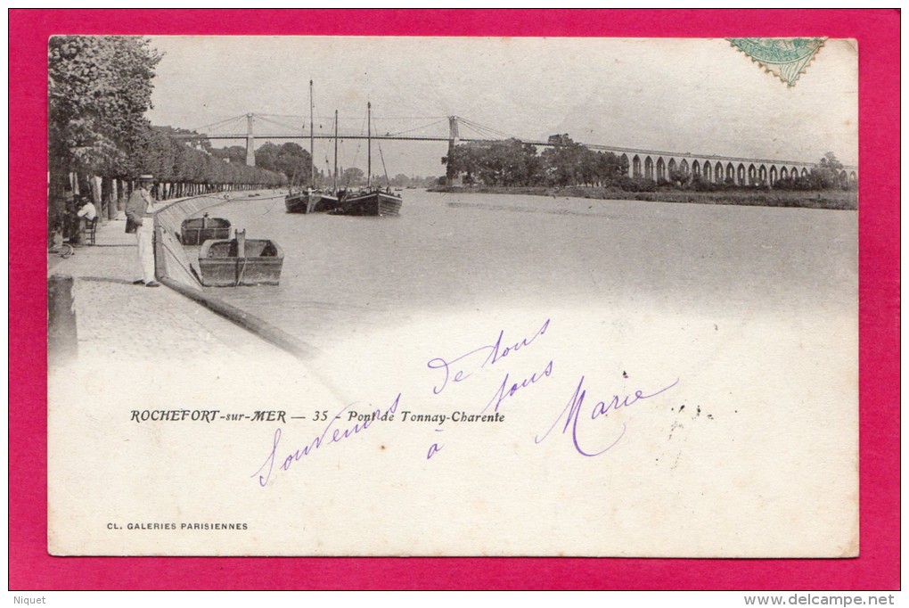 17 CHARENTE-MARITIME ROCHEFORT-sur-MER, Pont De Tonnay-Charente,  Précurseur, 1903, Animée, Bateaux, (Galeries Parisienn - Rochefort