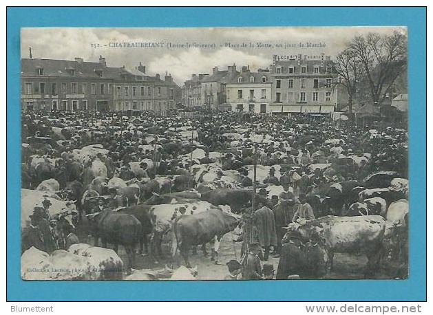 CPA 152 Métier Maquignons Marché Aux Bestiaux Place De La Motte CHATEAUBRIANT 44 - Châteaubriant