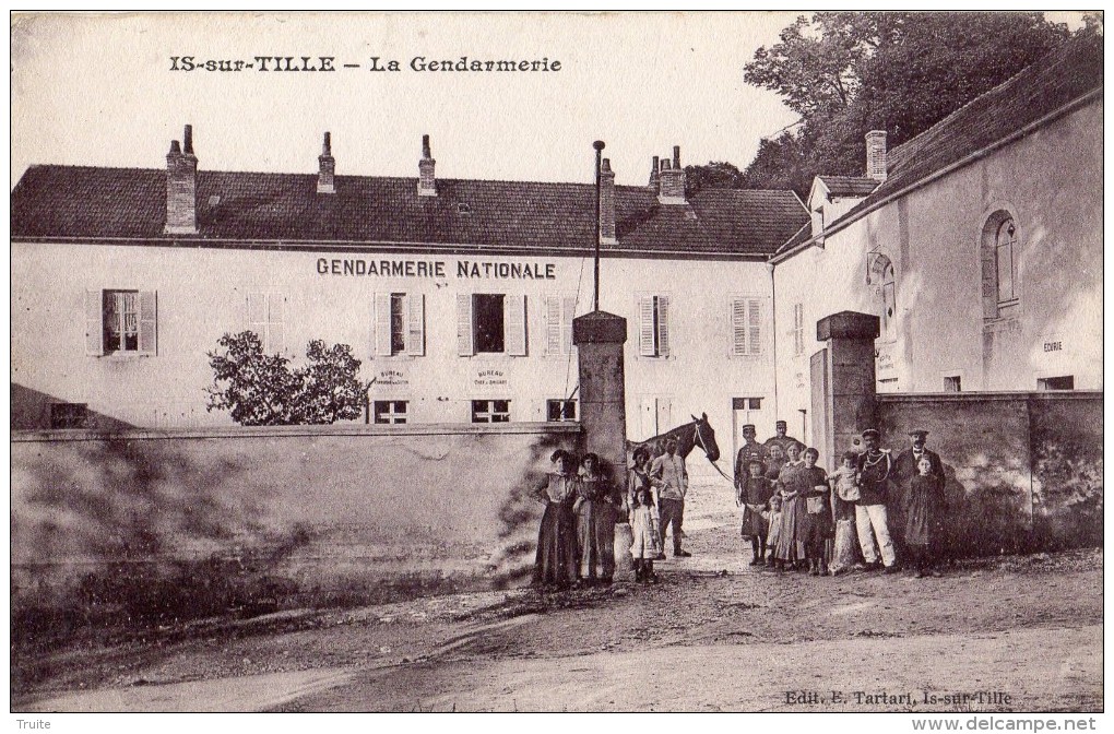 IS-SUR-TILLE LA GENDARMERIE GENDARMES - Is Sur Tille