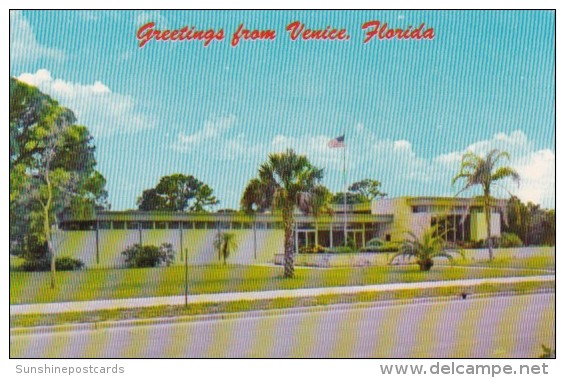 Florida Greetings From Venice Showing Municipal Office Building 67 - Venice