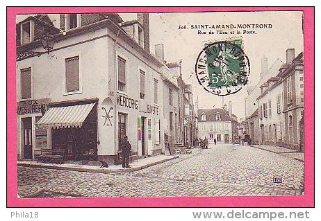 SAINT AMAND MONTROND RUE DE L ECU ET LA POSTE AUX CAVES DU BERRY MERCERIE BUVETTE - Saint-Amand-Montrond