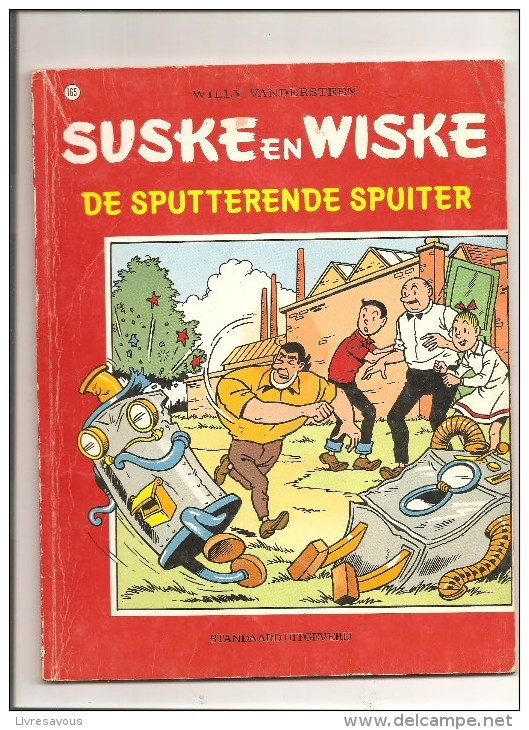 Suske En Wiske DE SPUTTERENDE SPUITER N°165 Par Willy Vandersteen Editions Standaard Uitgeverij De 1977 - Suske & Wiske