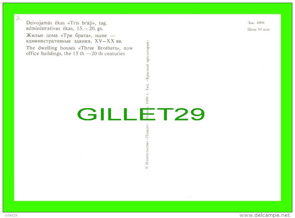 RIGA, LITUANIE  - DZIVOJAMAS EKAS "TRIS BRALI" - DWELLING HOUSES "THREE BROTHERS" NOW OFFICE BUILDINGS - 1989 - - Lituanie