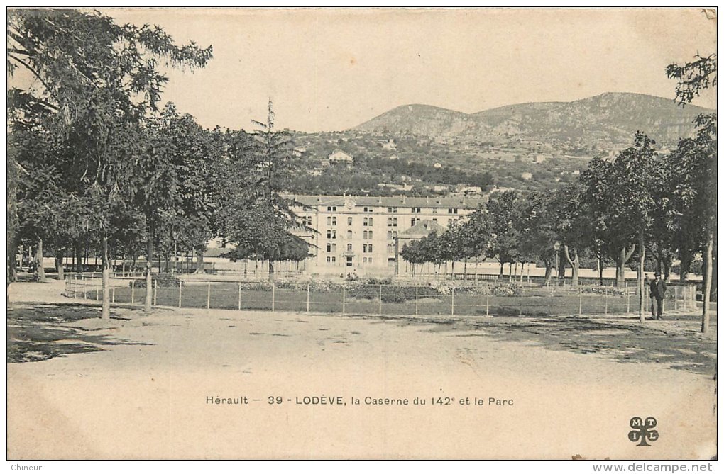 LODEVE LA CASERNE DU 142e ET LE PARC - Lodeve