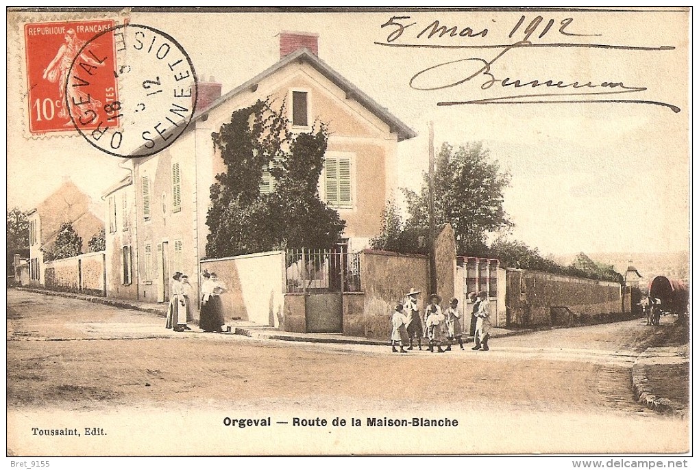 78 ORGEVAL ROUTE DE LA MAISON BLANCHE PREMIERE COLORISATION  Editeur TOUSSAINT - Orgeval