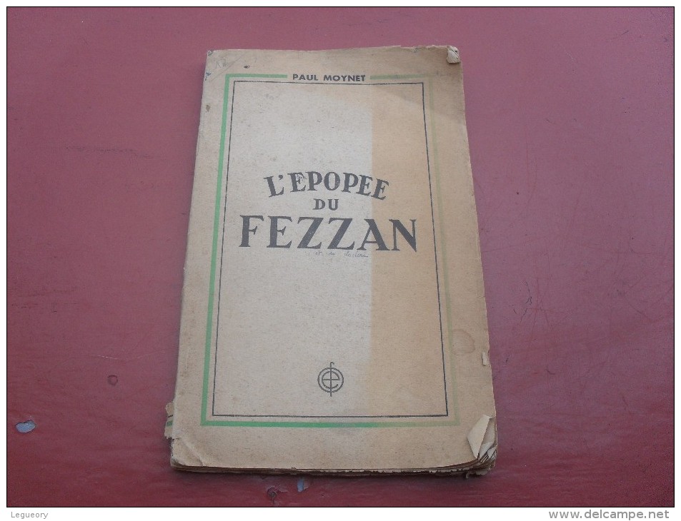 L'Epopée Du Fezzan  Par Paul Moynet - Andere & Zonder Classificatie