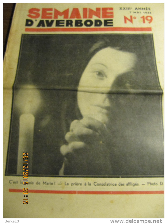 LA SEMAINE D'AVERBODE  XXIIIe Année  N° 19 - 7 Mai 1933 La Hollande Industrielle Et Pittoresque - Informations Générales