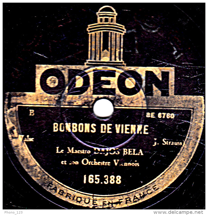 78 Trs - 25 Cm - état B -  DAJOS BELA -  LA VEUVE JOYEUSE - BONBONS DE VIENNE - 78 T - Disques Pour Gramophone