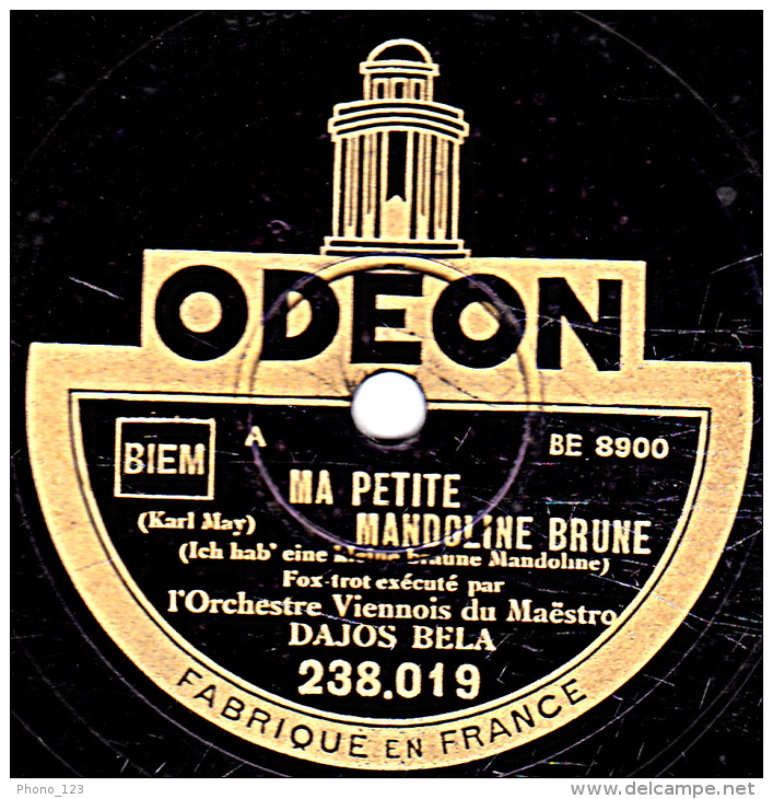 78 Trs - 25 Cm - état B -  DAJOS BELA -  MA PETITE MANDOLINE BRUNE - O DONNA CLARA - 78 T - Disques Pour Gramophone