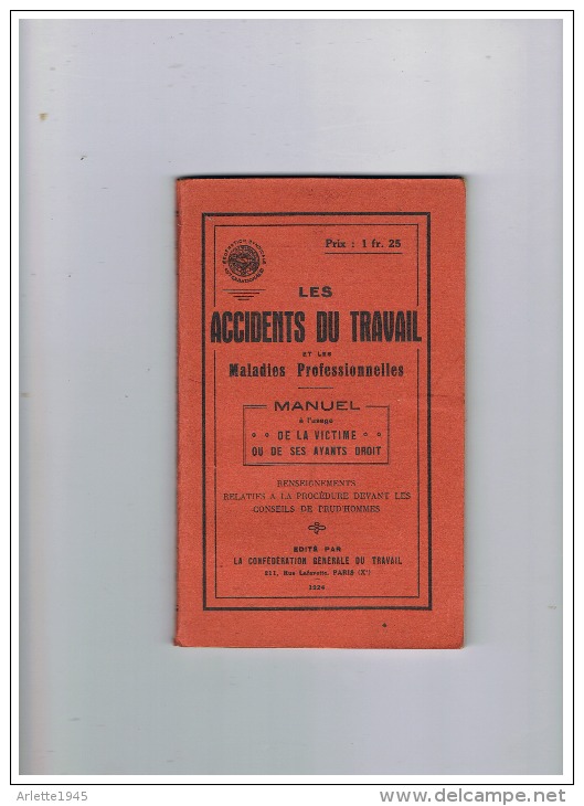 CONFEDERATION GENERALE DU TRAVAIL LES ACCIDENTS DU TRAVAIL  1924 - Décrets & Lois