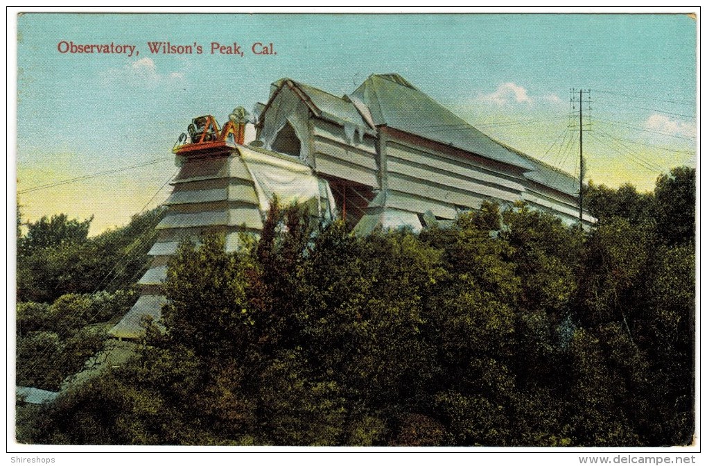 Observatory, Wilson's Peak, Cal - Astronomy