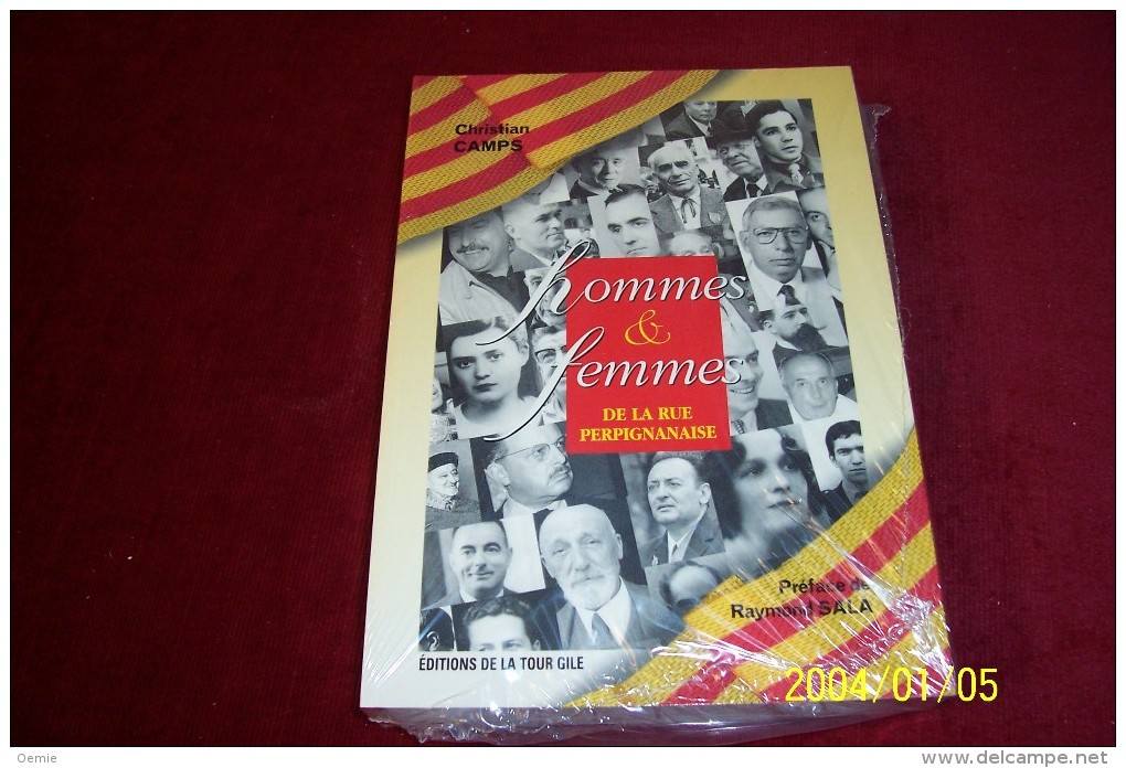 HOMMES & FEMMES DE LA RUE PERPIGNANAISE  ° CHRISTAN CAMPS / PREFACE DE RAYMOND SALA  EDTITION DE LA TOUR DE GILE - Culture