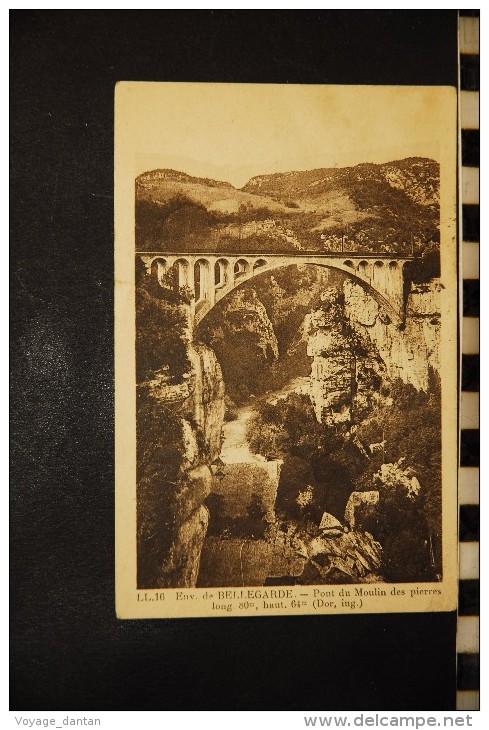 CPA 01, Environs De BELLEGARDe, Pont Du Moulin Des Pierres - Bellegarde-sur-Valserine