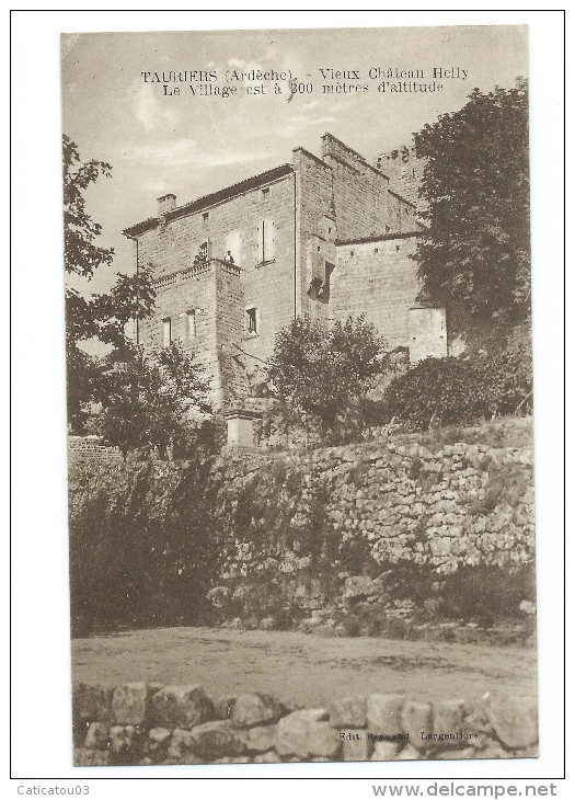 TAURIERS (Ardèche) - Vieux Château Helly - Forteresse XIIe - Largentière - Animée - Largentiere