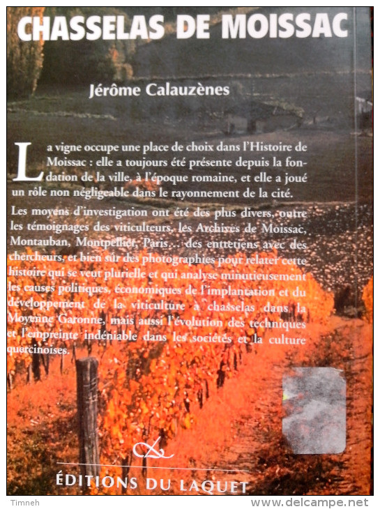 LE CHASSELAS DE MOISSAC De La Fin Du XVIIIème Siècle Jérôme Calauzènes 2001 LES EDITIONS DU LAQUET VITICULTURE VIGNE - Languedoc-Roussillon