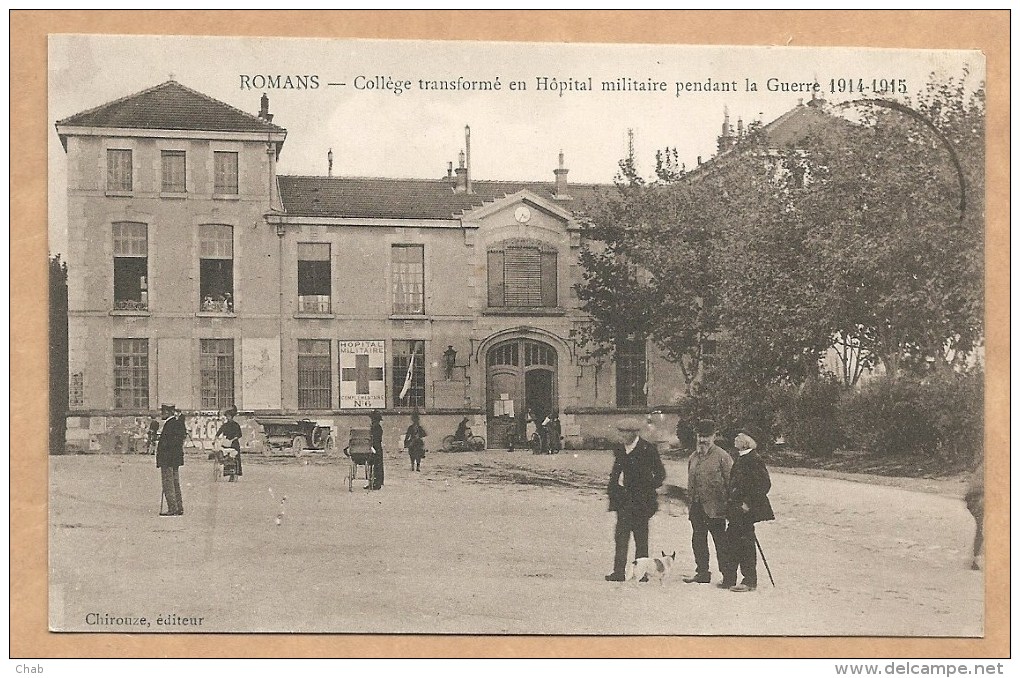 ROMANS - Collège Transformé En Hôpital Militaire Pendant La Guerre 1914-1915 - Hôpital Mitaire Complémentaire N°6 - WW1 - Romans Sur Isere