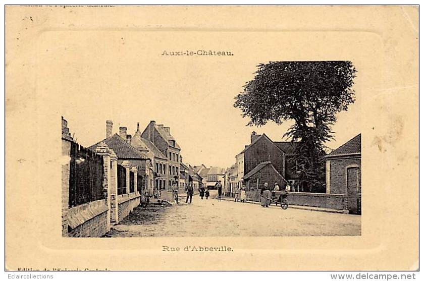 Auxy Le Château    62     Rue D'Abbeville - Auxi Le Chateau