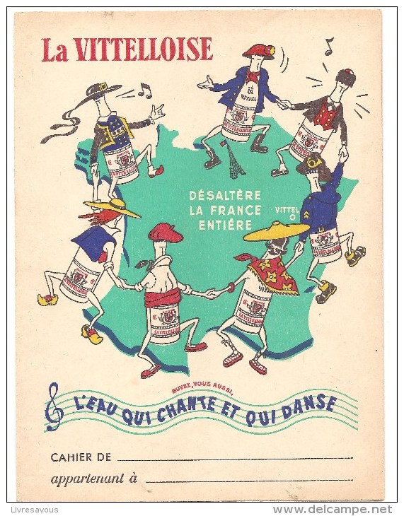 Protège Cahier VITTELOISE Désaltère La France Entière L'Eau Qui Chante Et Qui Danse, Années 1960 Environ - Protège-cahiers