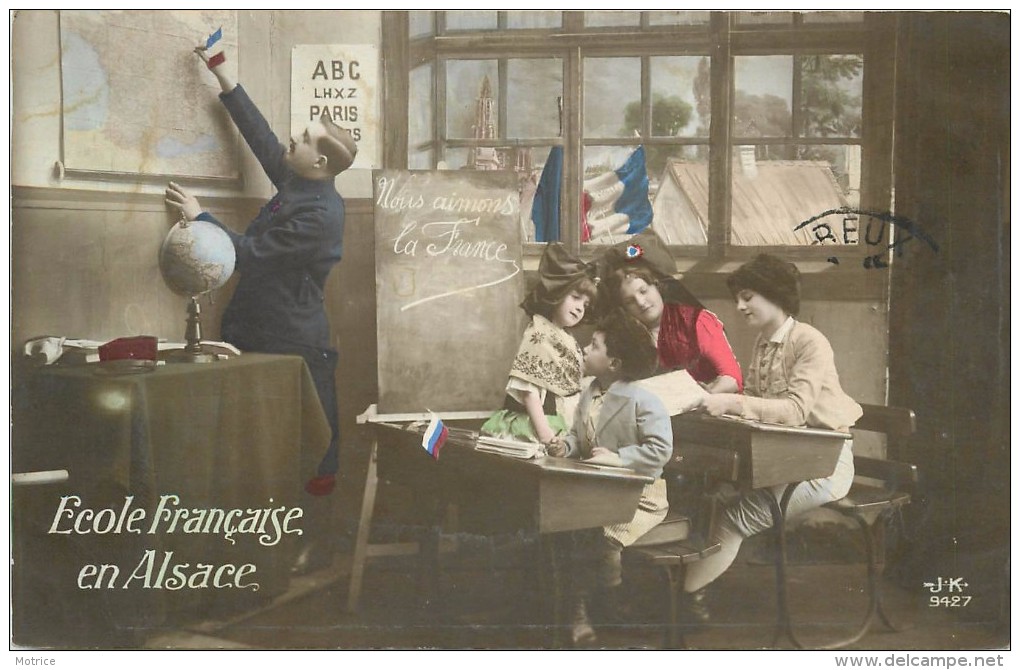 ECOLE FRANCAISE EN ALSACE - Carte Patriotique. - Patriotiques