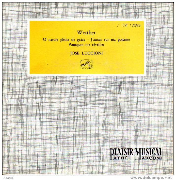 DISQUE VINYLE 45 TOURS WERTHER JOSE LUCCIONI - Opéra & Opérette