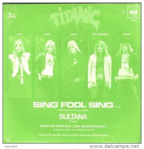 SP 45 RPM (7")  Titanic  "  Sing Fool Sing  " - Rock