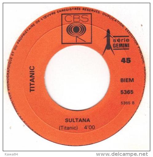 SP 45 RPM (7")  Titanic  "  Sing Fool Sing  " - Rock