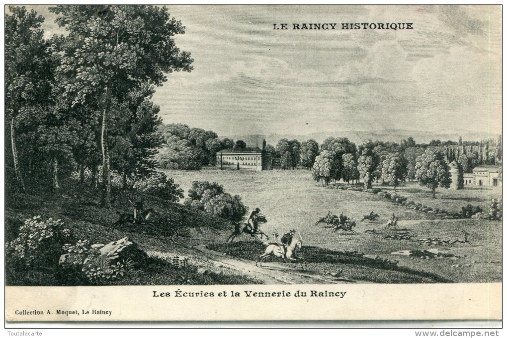 CPA 93 LE RAINCY LES ECURIES ET LA VENNERIE DU RAINCY 1908 - Le Raincy