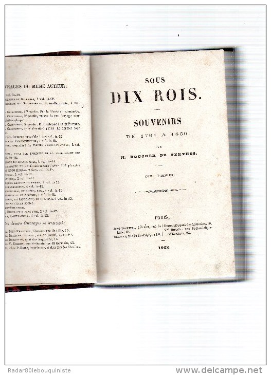 BOUCHER DE PERTHES Jacques.Sous Dix Rois.Souvenirs De 1791 à 1860.Paris Jung-Treutel 1863-1868.huit Volumes In-12.reliés - Picardie - Nord-Pas-de-Calais