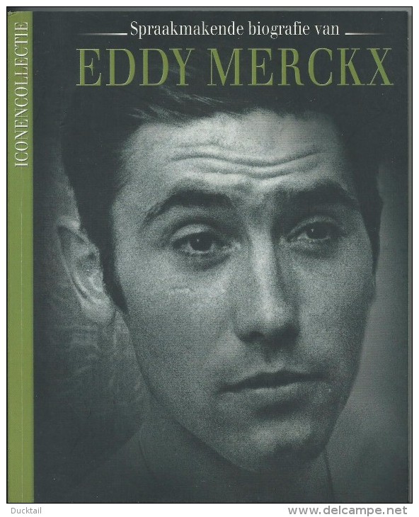 # Eddy Merckx - Biografie - 2005 - 190 Blz. - Gewicht 470 Gram. - Autres & Non Classés