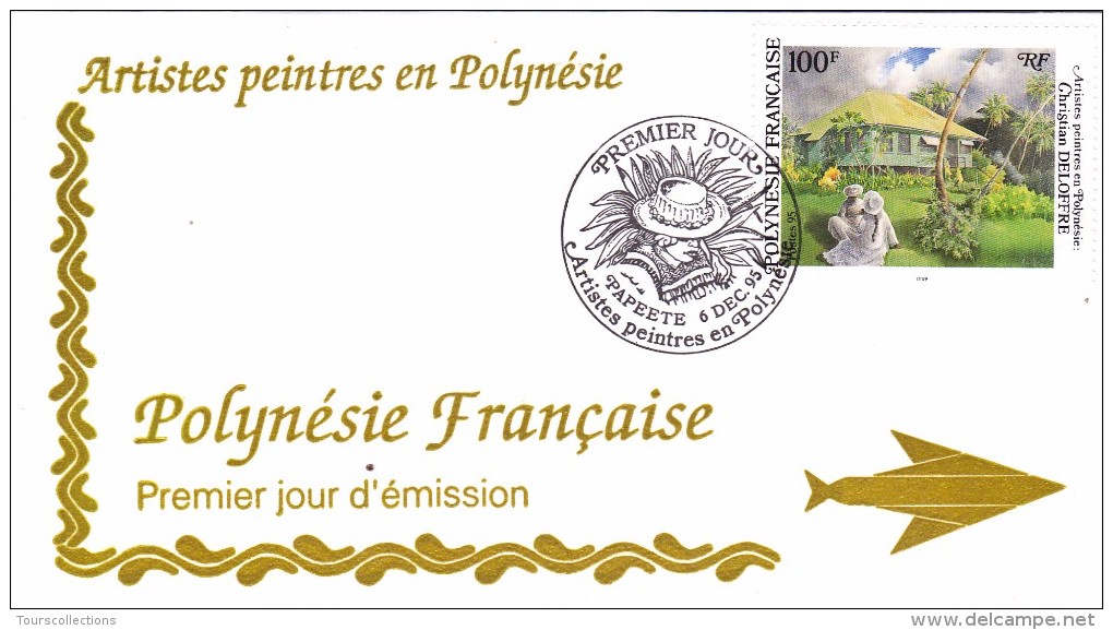 POLYNESIE FRANCAISE 1995 @ Enveloppe Premier Jour FDC Artiste Peintre Christian Deloffre - Tahiti Papeete - FDC