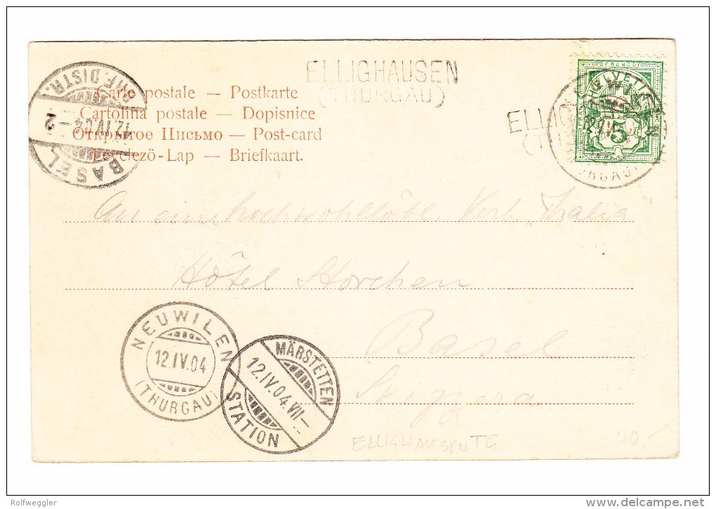 Heimat TG ELLIGHAUSEN (Thurgau) Balkenstempel Märstetten 12.4.1904 Station Auf AK Nach Basel - Lettres & Documents