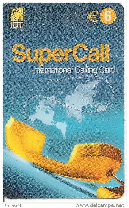 CARTE-PREPAYEE-6€-IDT-SUPERCALL-05/2005-TBE     - - Autres & Non Classés