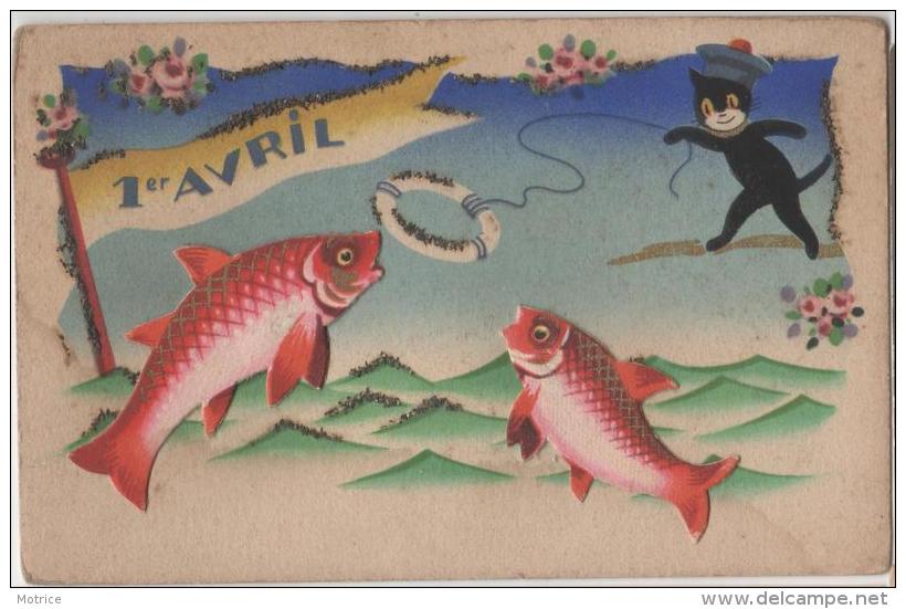 1ER AVRIL - Poissons Et Chat Noir, Carte Avec Ajoutis. - 1er Avril - Poisson D'avril